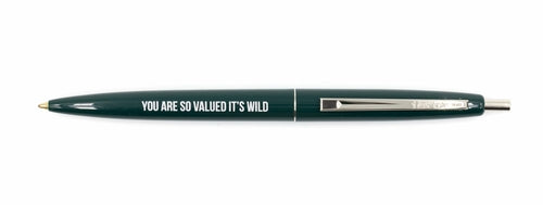 You Are So Valued It's Wild Refillable Pen in Forest Green and Silver